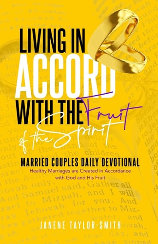 Living in Accord with the Fruit of the Spirit Married Couples Daily Devotional