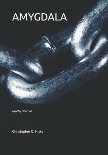 Amygdala A Poetry Collection