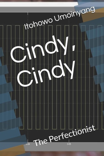 Cindy, Cindy The Perfectionist