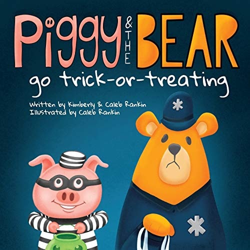 Piggy and the Bear Go Trick-Or-Treating