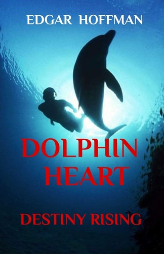Dolphin Heart Destiny Rising