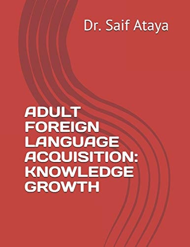 Adult Foreign Language Acquisition Knowledge Growth