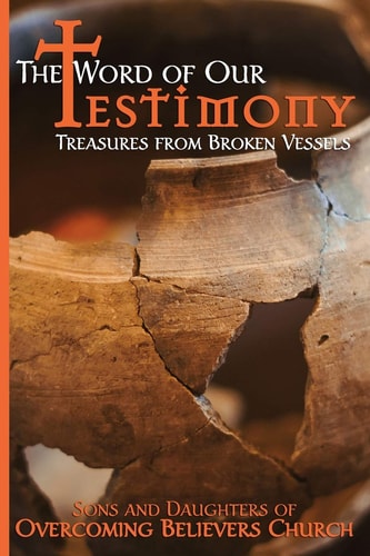 The Word of Our Testimony Treasures from Broken Vessels