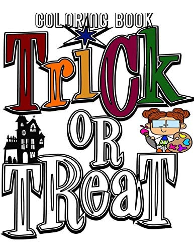 Trick Or Treat Coloring Book Fun Full Sized Pages for Elementary Kids