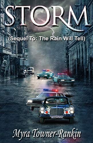 Storm (Sequel To: The Rain Will Tell)