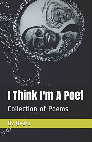I Think I'm a Poet Collection of Poetry Book