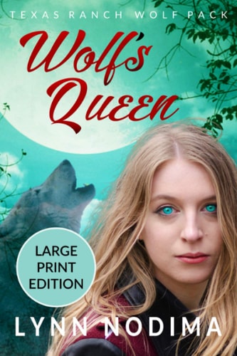 Wolf's Queen Texas Ranch Wolf Pack: Large Print