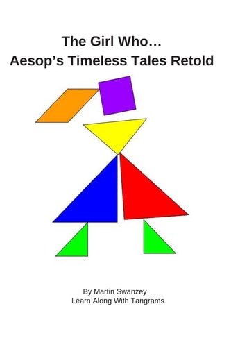 The Girl Who... Aesop's Timeless Tales Retold