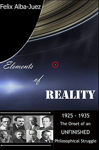 Elements of REALITY 1925-1935 - The Onset of an UNFINISHED Philosophical Struggle