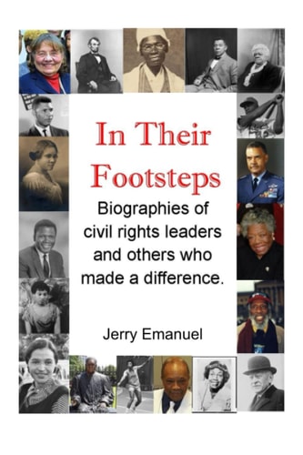 In Their Footsteps Biographies of Civil Rights Leaders and Others Who Made a Difference