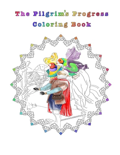 The Pilgrim's Progress Coloring Book A Classic Literature Coloring Book Reinvented with Realistic Animal Characters!