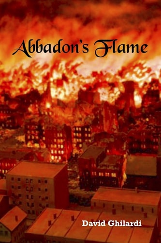 Abbadon's Flame Ashes of Chicago - Chapter One