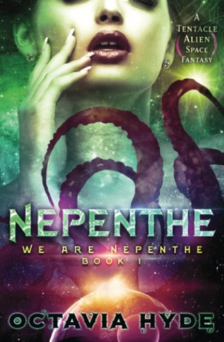 Nepenthe A Tentacle Alien Space Fantasy