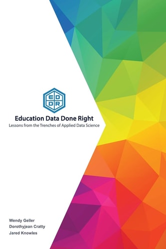 Education Data Done Right Lessons from the Trenches of Applied Data Science