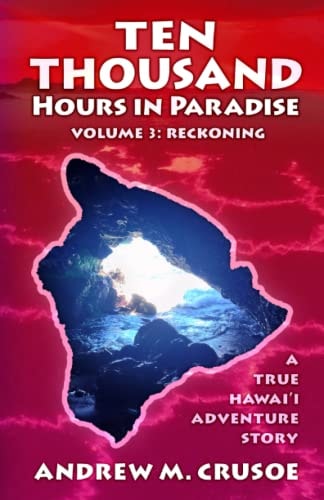 Ten Thousand Hours in Paradise Reckoning