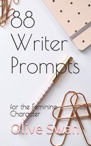 88 Writer Prompts For the Feminine Character
