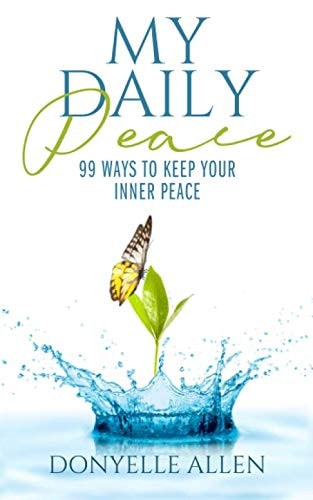 My Daily Peace 99 Ways to Keep Your Inner Peace