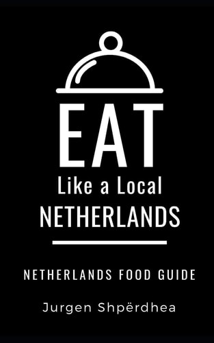 Eat Like a Local-Netherlands Netherlands Food Guide