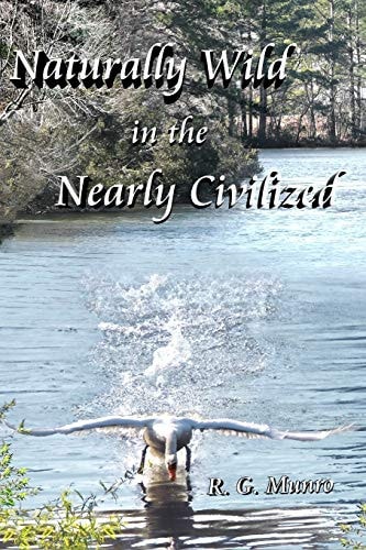Naturally Wild in the Nearly Civilized