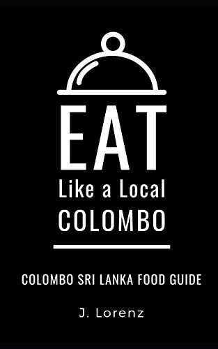 Eat Like a Local-Colombo Colombo Sri Lanka Food Guide