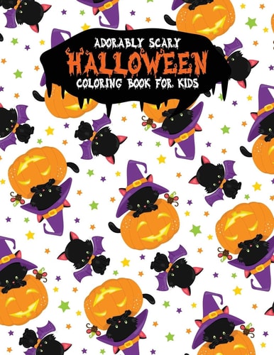 Adorably Scary Halloween Coloring Book For Kids A Large Coloring Book with Cute Halloween Characters