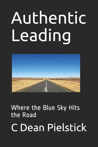 Authentic Leading Where the Blue Sky Hits the Road
