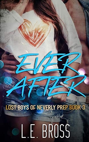 Ever After Lost Boys of Neverly Prep: Academy Romance