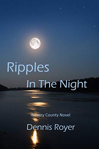 Ripples in the Night A Perry County Novel