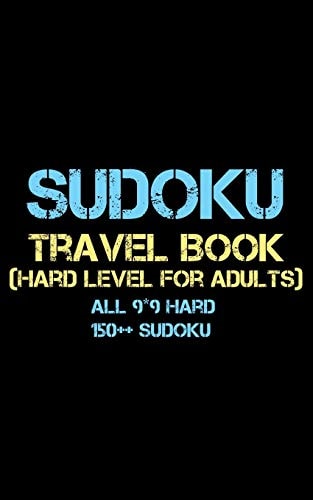 Sudoku Travel Book Hard Level for Adults All 9*9 Hard 150++ Sudoku - Pocket Sudoku Puzzle Books - Sudoku Puzzle Books Hard - Large Print Sudoku Puzzle Books For Adults