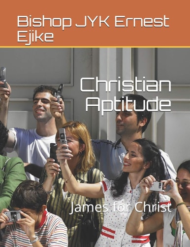 Christian Aptitude James for Christ
