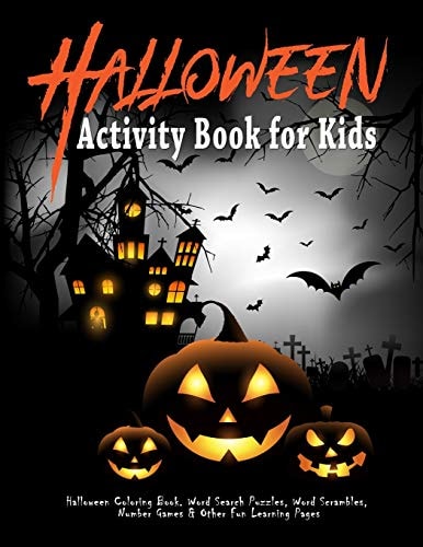 Halloween Activity Book for Kids Halloween Coloring Book. Word Search Puzzles, Word Scrambles, Number Games & Other Fun Learning Pages: Halloween Letter Tracing & Counting Activities for School Ages 3-5, 4-8
