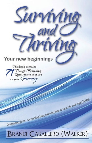 Surviving and Thriving Your New Beginnings