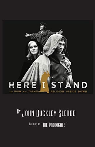 Here I Stand The Monk Who Turned Religion Upside Down