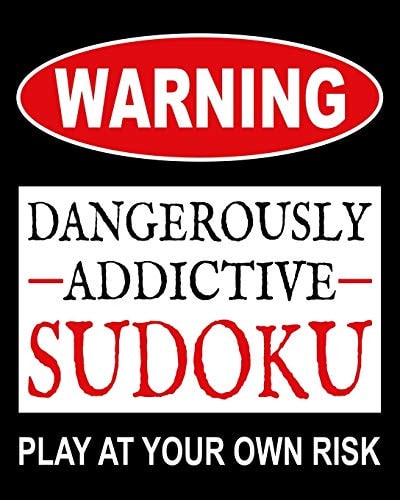 Dangerously Addictive Sudoku 100 Large Print Medium Sudoku Puzzles (1 Huge Puzzle Per Page and Easy to Read Font) & Solutions (Dangerously Addictive Brain Game & Activity Book Series)