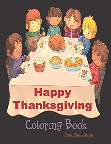 Happy Thanksgiving - Coloring Book Thanksgiving Book For Kids, Thanksgiving Gift