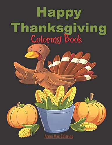 Happy Thanksgiving - Coloring Book Thanksgiving Books For Kids