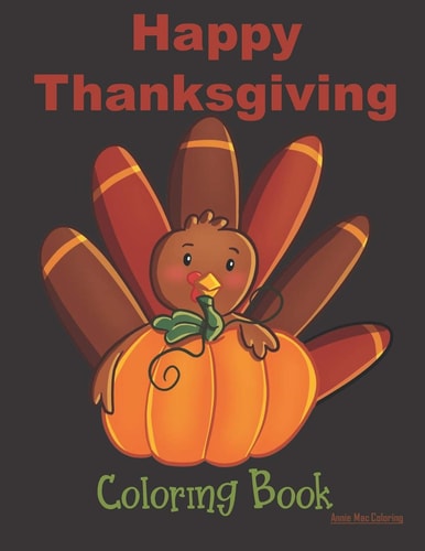 Happy Thanksgiving Coloring Book Thanksgiving Books For Toddlers