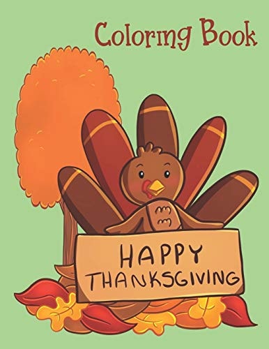 Happy Thanksgiving - Coloring Book Thanksgiving Books For Toddlers