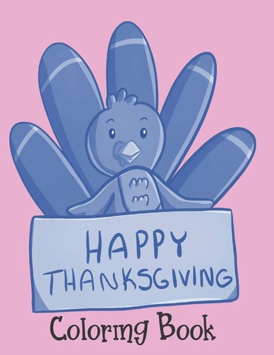 Happy Thanksgiving - Coloring Book Thanksgiving Books For Toddlers