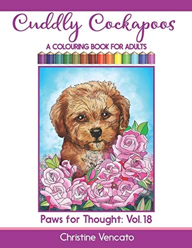 Cuddly Cockapoos A Colouring Book for Adults