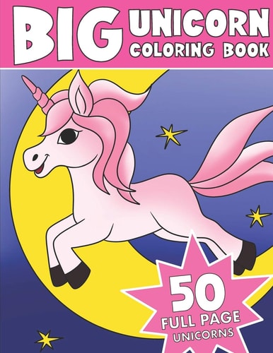 The Big Unicorn Coloring Book Jumbo Unicorn Coloring Book