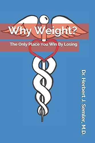 Why Weight? The Only Place You Win By Losing