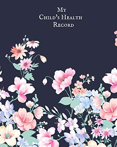 My Child's Health Record Child's Medical History To Do Book, Baby 's Health Keepsake Register & Information Record Log, Treatment Activities Tracker Book, Illness Behaviours and Healthy Development Reference Book