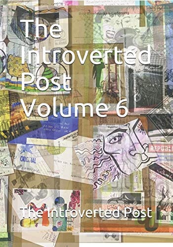 The Introverted Post Volume 6 July 2019 - October 2019