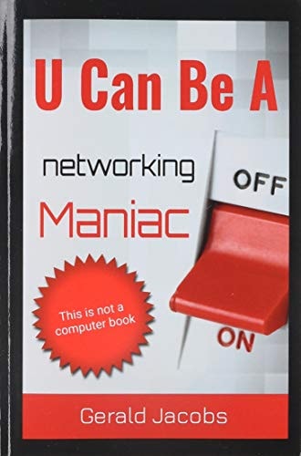 U Can Be a Networking Maniac This Is Not a Computer Book