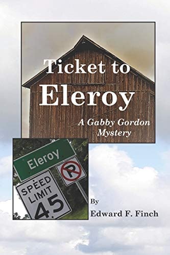 Ticket to Eleroy A Gabby Gordon Mystery