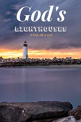 God's Lighthouses The Beacons of Hope for Humanity