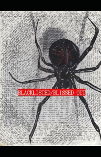 Blacklisted/Blissed Out