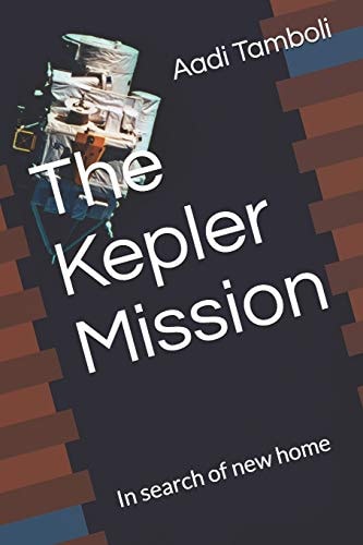 The Kepler Mission In Search of New Home