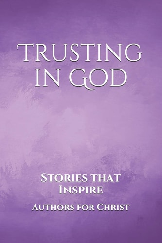 Trusting in God Stories That Inspire